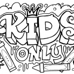 Graffiti Coloring Pages Kids Only Template