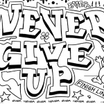 Graffiti Coloring Pages Letters Never Give Up