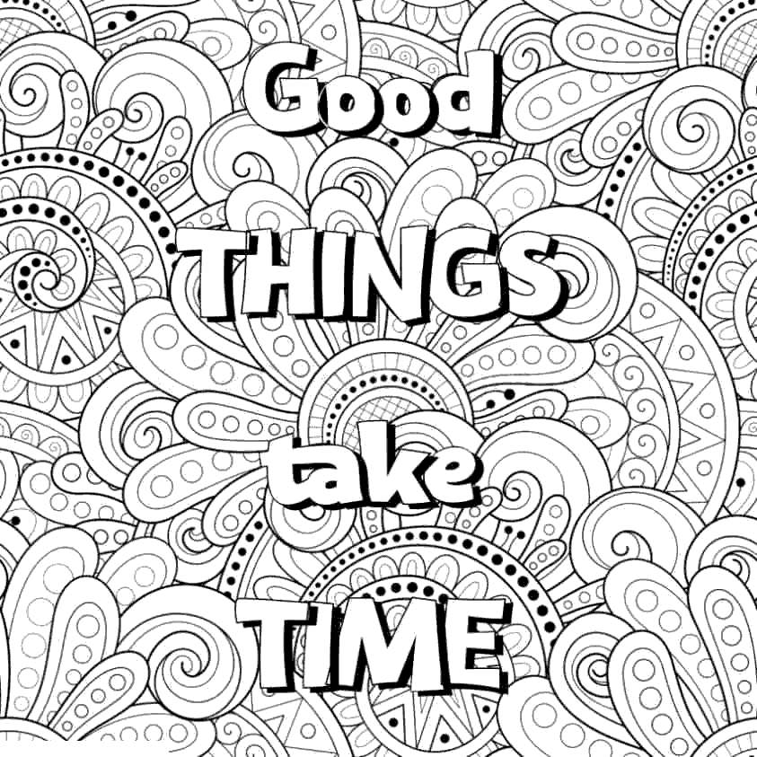 Free Cuss Word Coloring Pages Good things take time printable